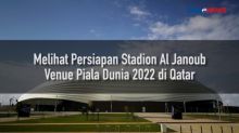 Melihat Stadion Al Janoub, Venue Piala Dunia 2022 di Qatar