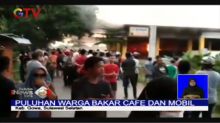 Aksi Balas Dendam, Sebuah Kafe dan Mobil di Gowa Dibakar Massa