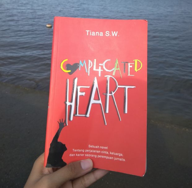 Novel Complicated Heart: Kisah Cinta Ruwet Berlatar Dunia Jurnalis