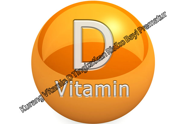 Kurang Vitamin D Tingkatkan Risiko Bayi Prematur