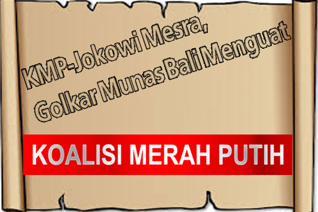KMP-Jokowi Mesra, Golkar Munas Bali Menguat