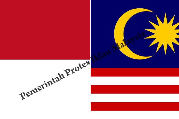 Pemerintah Protes Iklan Malaysia