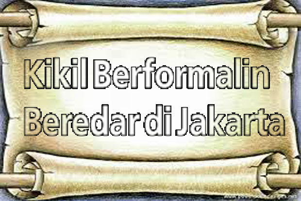 Kikil Berformalin Beredar di Jakarta