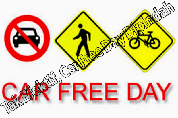 Tak Efektif, Car Free Day Dipindah