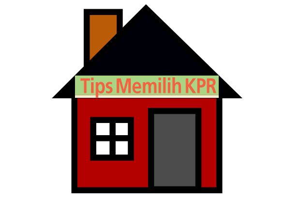 Tips Memilih KPR