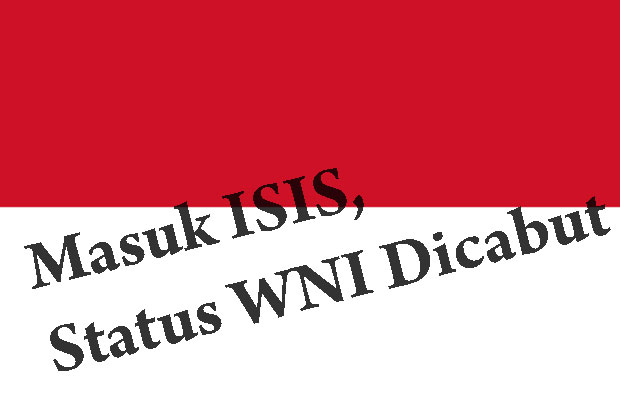 Masuk ISIS, Status WNI Dicabut