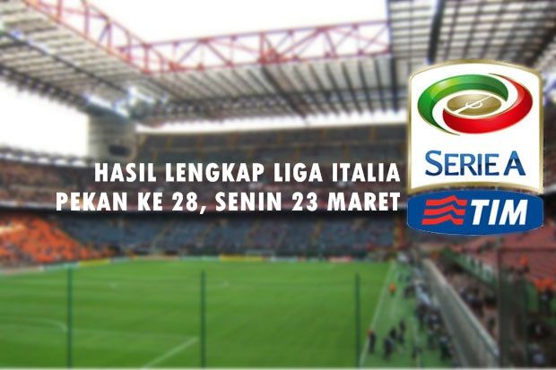 Hasil Lengkap Liga Italia Senin 23 Maret