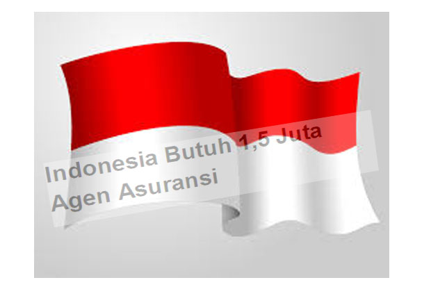Indonesia Butuh 1,5 Juta Agen Asuransi