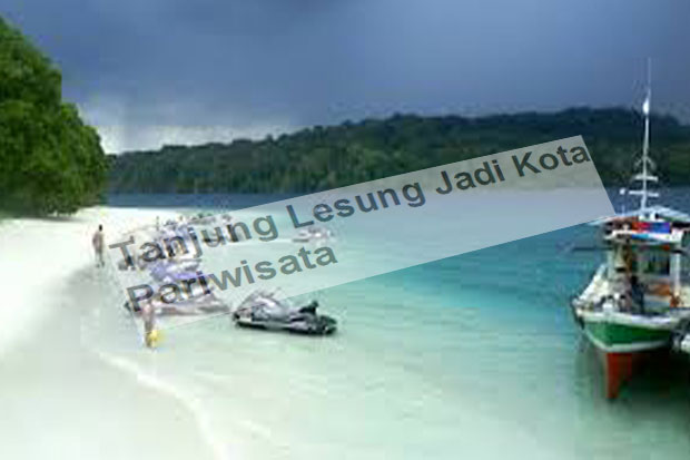 Tanjung Lesung Jadi Kota Pariwisata