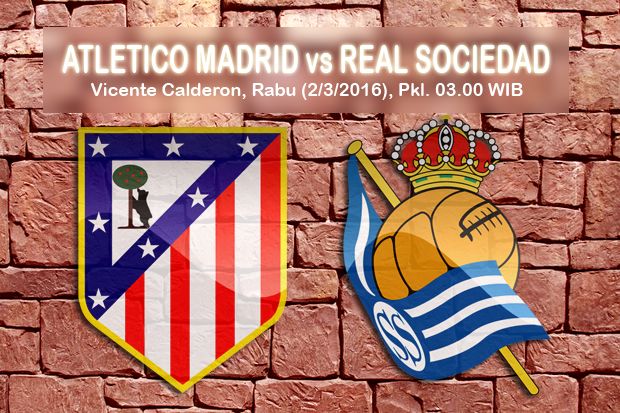 Preview Atletico Madrid vs Real Sociedad : Tembok Tebal Calderon