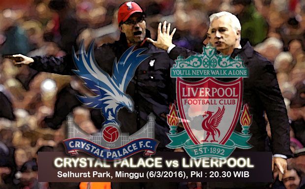 Preview Crystal Palace vs Liverpool : Ambisi Para Pelatih