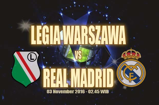 Preview, Prediksi Skor, Data dan Fakta Legia vs Real Madrid