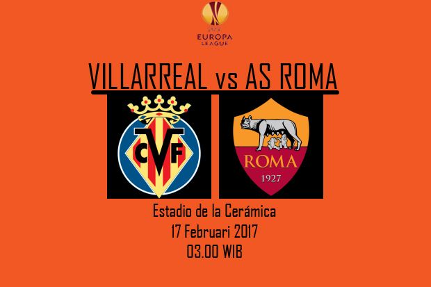 Preview Villarreal vs AS Roma: Klub Spanyol Kurang Ramah untuk Pasukan Serigala
