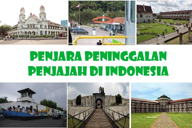 Daftar Penjara Peninggalan Penjajah di Indonesia