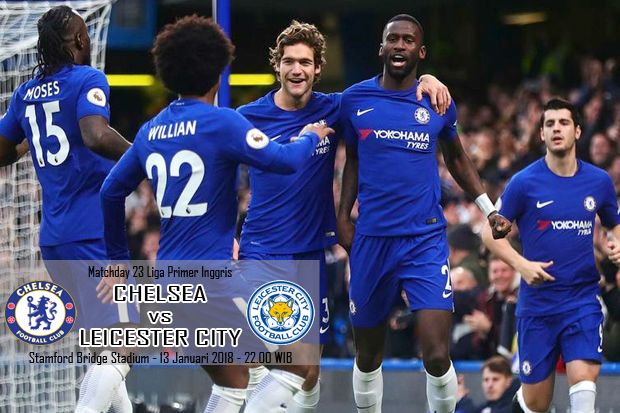 Preview Chelsea vs Leicester City: Kesempatan Akhiri Tren Buruk