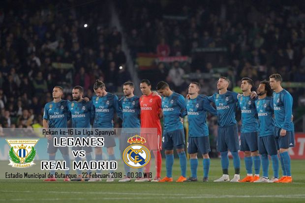 Preview Leganes vs Real Madrid: Momen Balas Dendam