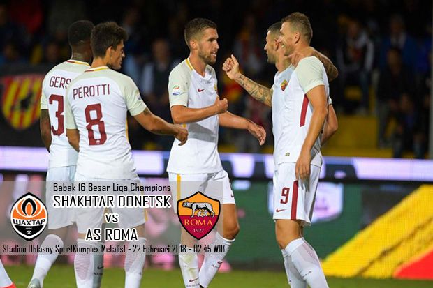 Preview Shakhtar Donetsk vs AS Roma: Pembuktian Sang Serigala