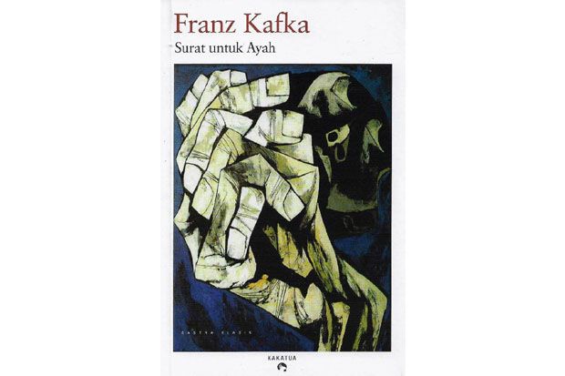 Franz Kafka Membongkar Relasi Bapak-Anak dalam Keluarga