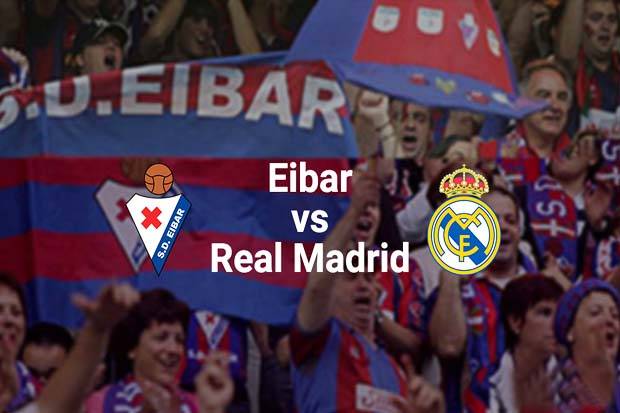 Preview Eibar vs Real Madrid: Bidik Kemenangan Kelima Beruntun