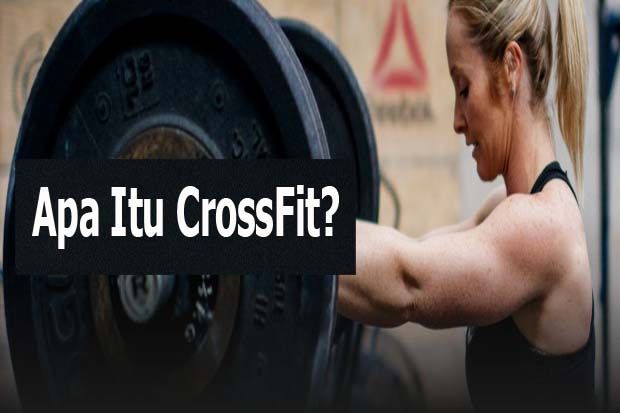Apa Itu CrossFit? Trend Gaya Hidup Baru Sehat dan Bugar