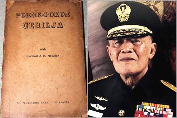 Jenderal Besar AH Nasution, Ahli Strategi Perang Gerilya Diakui Dunia (1)